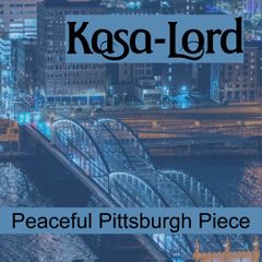 Peaceful Pittsburgh Piece (single)