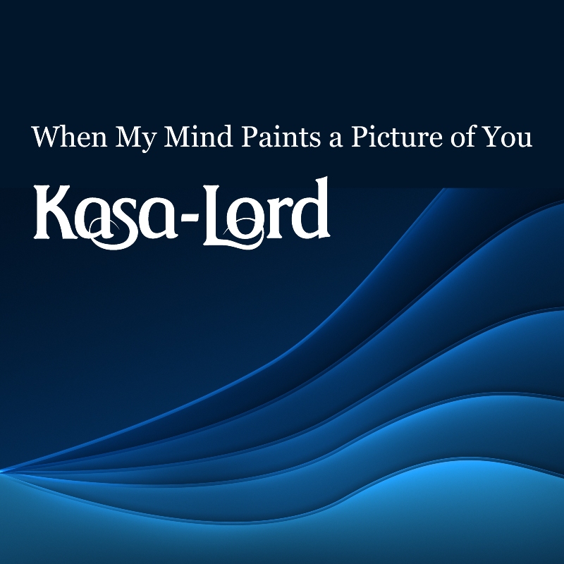 When My Mind Paints a Picture of You