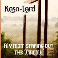 My Mom Staring out the Window (single)